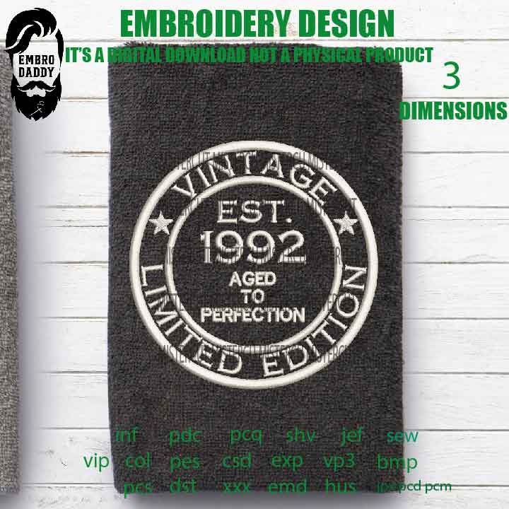 Machine Embroidery, Vintage 1992 aged to perfection pes, Birthday pes, birthday funny embroidery files, gift idea PES, xxx, hus & more