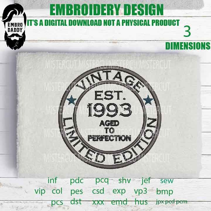 Machine Embroidery, Vintage 1993 aged to perfection pes, Birthday pes, birthday funny embroidery files, gift idea PES, xxx, hus & more