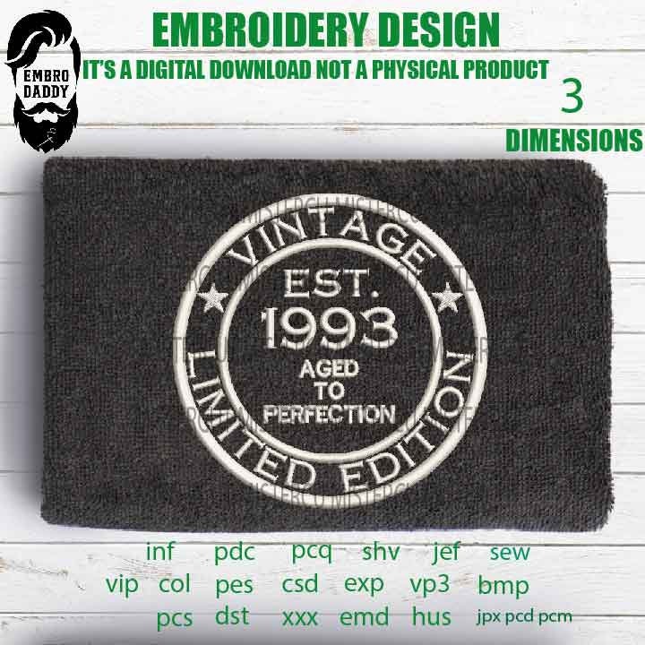 Machine Embroidery, Vintage 1993 aged to perfection pes, Birthday pes, birthday funny embroidery files, gift idea PES, xxx, hus & more