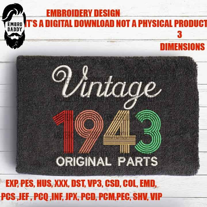 Machine Embroidery, Vintage 1943 Original parts pes, birthday funny embroidery files, gift idea PES, xxx, hus & more