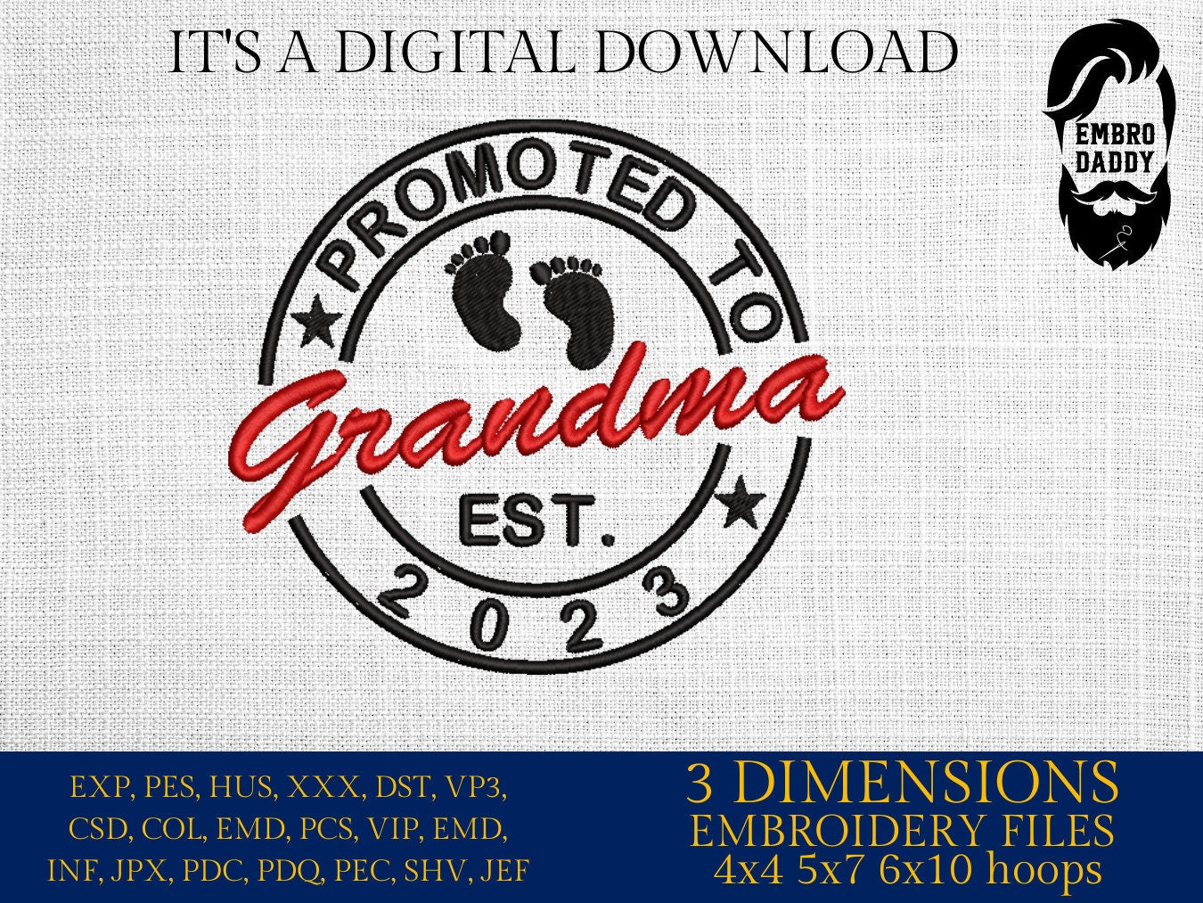 Promoted grandma EST 2023 Embroidery Pattern File in PES, DST, hus & more, Trendy Embroidery, mom life, grand mama Life, xxx