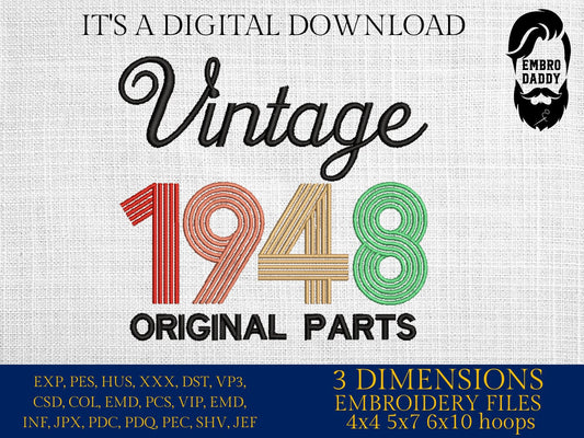 Machine Embroidery, Vintage 1948 Original parts pes, birthday funny embroidery files, gift idea PES, xxx, hus & more