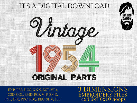 Machine Embroidery, Vintage 1954 Original parts pes, birthday funny embroidery files, gift idea PES, xxx, hus & more