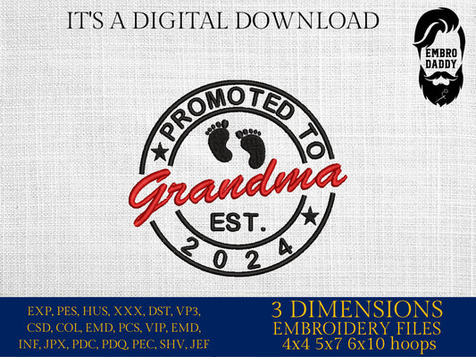 Promoted grandma EST 2024 Embroidery Pattern File in PES, DST, hus & more, Trendy Embroidery, mom life, grand mama Life, xxx