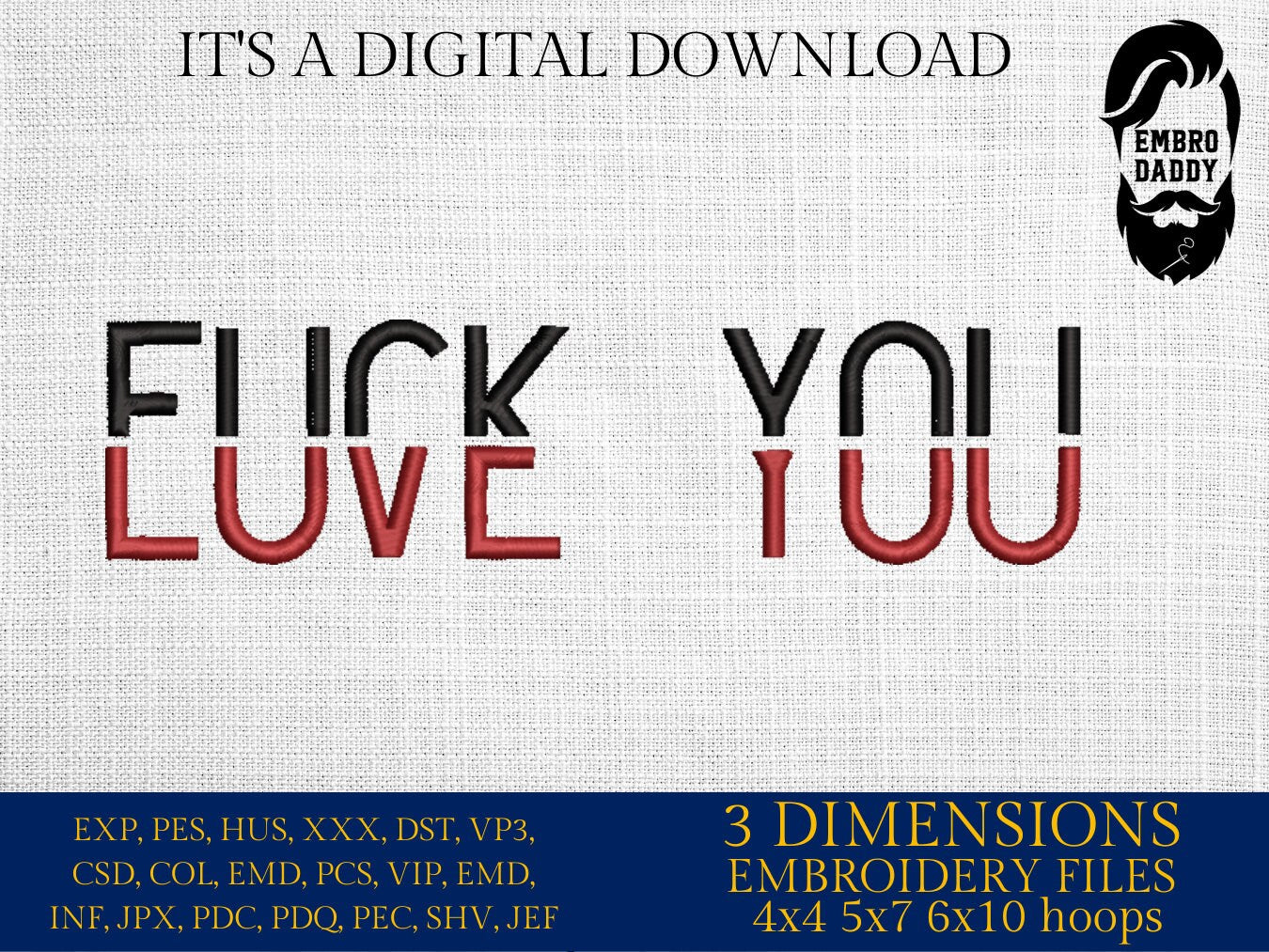 Mature, Machine Embroidery files, f*uck you love you, funny, PES, xxx, hus & more, embroidery files